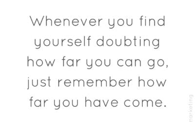 Never doubt yourself
